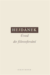 Hejdánek, Ladislav - Úvod do filosofování