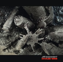 Sozanský, Jiří - Invaze 1968. Jiří Sozanský