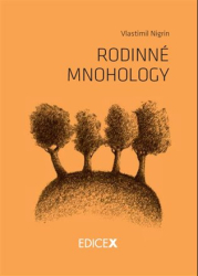 Nigrin, Vlastimil - Rodinné mnohology
