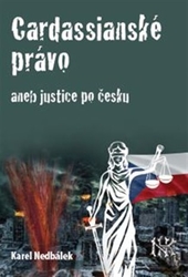 Nedbálek , Karel - Cardassianské právo aneb justice po česku