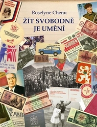 Chenu, Rosel&#255;ne - Žít svobodně je umění