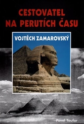 Toufar, Pavel - Cestovatel na perutích času Vojtěch Zamarovský