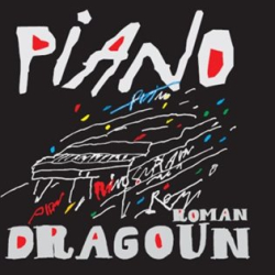 Dragoun, Roman - Piano