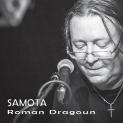 Dragoun, Roman - Samota
