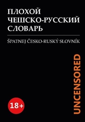 Beliavski, Maxim - Špatnej Česko-ruský slovník UNCENSORED