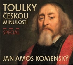 Veselý, Josef - Toulky českou minulostí speciál Jan Ámos Komenský