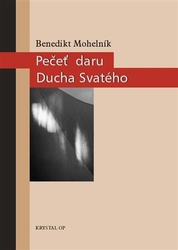 Mohelník, Benedikt - Pečeť daru Ducha Svatého