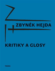 Hejda, Zbyněk - Kritiky a glosy