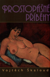 Škaloud, Vojtěch - Prostopášné příběhy