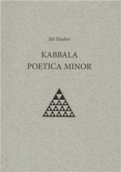 Hauber, Jiří - Kabbala poetica minor