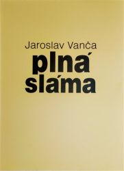 Vanča, Jaroslav - Plná sláma