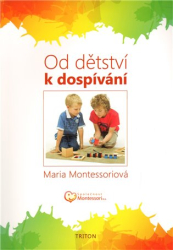 Montessori, Maria - Od dětství k dospívání