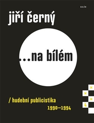 Černý, Jiří - Jiří Černý... na bílém 4