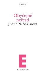 Shklarová, Judith N. - Obyčejné neřesti