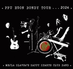 The Plastic People Of The Univ - Egon Bondy Tour 2024