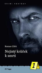 Cílek, Roman - Nejistý krůček k smrti