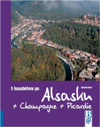 Böckl, Harald - S hausbótem po Alsasku, Champagne a Picardie
