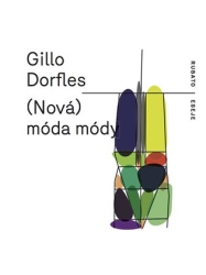 Dorfles, Gillo - (Nová) móda módy