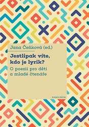 Čeňková, Jana - Jestlipak víte, kdo je lyrik?