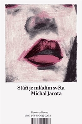 Janata, Michal - Stáří je mládím světa