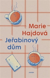 Hajdová, Marie - Jeřabinový dům