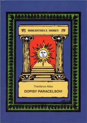 Abba, Theofanus - Dopisy Paracelsovi