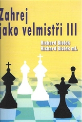 Biolek, Richard ml. - Zahraj jako velmistři III