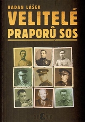 Lášek, Radan - Velitelé praporů SOS