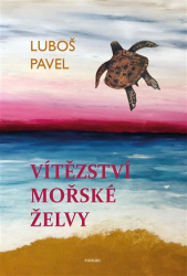 Pavel, Luboš - Vítězství mořské želvy