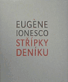 Ionesco, Eugene - Střípky deníku