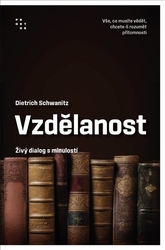 Schwanitz, Dietrich - Vzdělanost jako živý dialog s minulostí