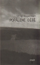 Dagerman, Stig - Popálené dítě