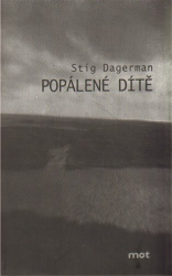 Dagerman, Stig - Popálené dítě