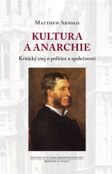 Arnold, Matthew - Kultura a anarchie