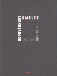 Maritain, Jacques - Odpovědnost umělce