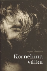 Andrásová, Regína - Korneliina válka
