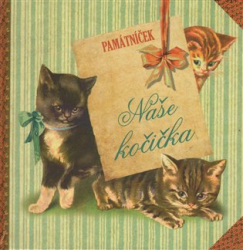 Trnková, Klára - Naše kočička - Památníček