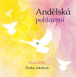 Adolfová, Zlatka - Andělská pohlazení