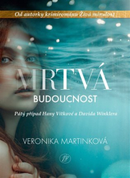 Martinková, Veronika - Mrtvá budoucnost