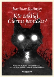 Kučinský, Rastislav - Kto zaklial Čiernu paničku?