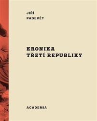 Padevět, Jiří - Kronika třetí republiky