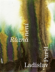 Puršl, Ladislav - Různá není