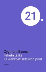 Bauman, Zygmunt - Tekutá láska