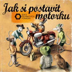 Sodomka, Martin - Jak si postavit motorku