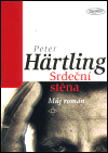Härtling, Peter - Srdeční stěna
