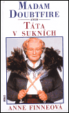 Finneová, Anne - Madam Doubtfire aneb Táta v sukních