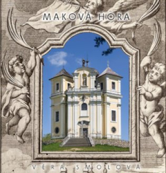 Smolová, Věra - Maková hora