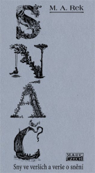 Rek, M. A. - Snáč - Sny ve verších a verše o snění