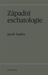 Taubes, Jacob - Západní eschatologie