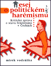 Vodrážka, Mirek - Esej o politickém harémisku